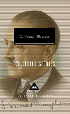 Collected Stories of W. Somerset Maugham: Introduction by Nicholas Shakespeare - Maugham, W Somerset, and Shakespeare, Nicholas (Introduction by)
