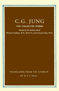 Collected Works of C.G. Jung: The First Complete English Edition of the Works of C.G. Jung