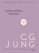 Collected Works of C.G. Jung, Volume 11: Psychology and Religion: West and East