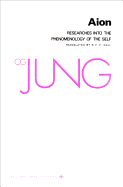Collected Works of C. G. Jung, Volume 9 (Part 2): Aion: Researches Into the Phenomenology of the Self