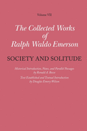 Collected Works of Ralph Waldo Emerson: Society and Solitude