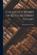 Collected Works of Ruth McEnery Stuart