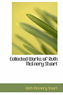 Collected Works of Ruth McEnery Stuart