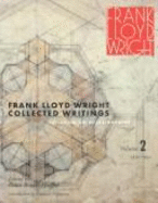 Collected Writings of Frank Lloyd Wright: 1931-32, Including the Autobiography