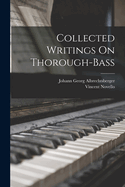 Collected Writings On Thorough-Bass