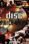 Collectible Compact Disc Price Guide: Including Rare CDs, CD-Singles, Laserdiscs and Minidiscs - Cooper, Gregory