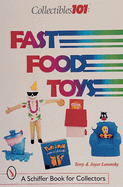 Collectibles 101: Fast Food Toys: Fast Food Toys