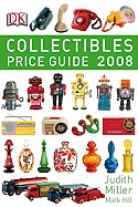 Collectibles Price Guide - Miller, Judith, and Hill, Mark
