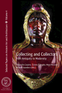Collecting and Collectors: From Antiquity to Modernity