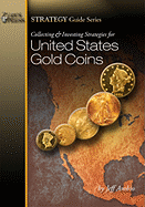 Collecting and Investing Strategies for United States Gold Coins - Ambio, Jeff