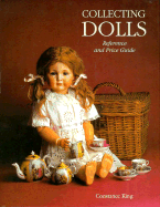 Collecting Dolls: Reference and Price Guide
