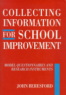 Collecting Information for School Improvement: Model Questionnaires and Research Instruments