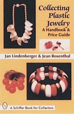 Collecting Plastic Jewelry: A Handbook and Price Guide - Lindenberger, Jan