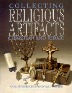 Collecting Religious Artifacts Christain and Judaic - Forstner, Penny, and Bower, Lael