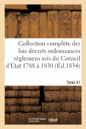 Collection Compl?te Des Lois D?crets Ordonnances R?glemens Et Avis Du Conseil d'?tat 1788 ? 1830 T28