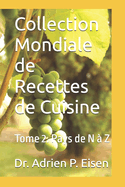 Collection Mondiale de Recettes de Cuisine: Tome 2. Pays de N ? Z