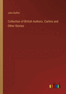 Collection of British Authors. Carlino and Other Stories