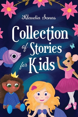 Collection of Stories for Kids - Sonas, Klaudia