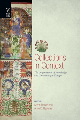 Collections in Context: The Organization of Knowledge and Community in Europe - Fresco, Karen (Editor)