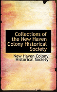 Collections of the New Haven Colony Historical Society