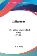 Collections: The Malone Society, Part Three (1909)