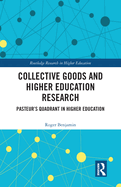 Collective Goods and Higher Education Research: Pasteur's Quadrant in Higher Education
