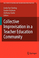 Collective Improvisation in a Teacher Education Community