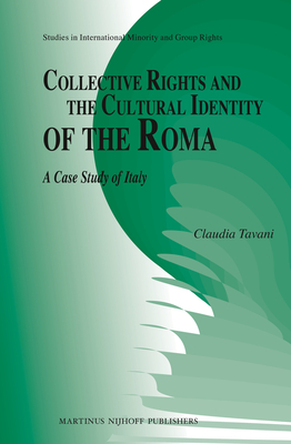 Collective Rights and the Cultural Identity of the Roma: A Case Study of Italy - Tavani, Claudia