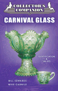 Collector's Companion to Carnival Glass: Identification & Values