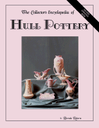 Collectors Encyclopedia of Hull Pottery