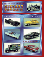 Collector's Guide to Diecast Toys & Scale Models