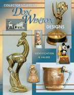 Collector's Guide to Don Winton Designs: Identification & Values - Ellis, Mike, and Ellis, Michael