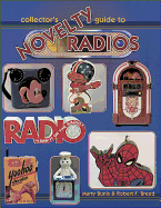 Collectors Guide to Novelty Radios
