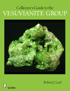 Collector's Guide to the Vesuvianite Group