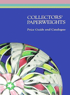 Collectors' Paperweights-Price Guide & Catalogue