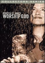 Collectors Series: Rebecca St. James - Worship God - 