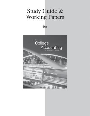 College Accounting: A Contemporary Approach: Study Guide & Working Papers - Haddock, M David