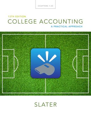 College Accounting: A Practical Approach - Slater, Jeffrey