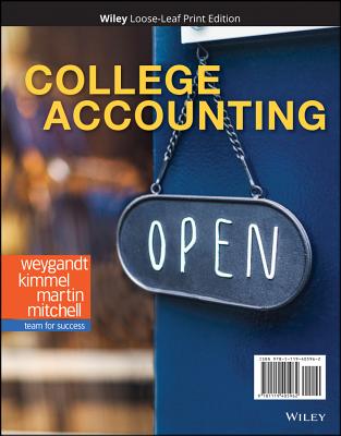 College Accounting - Weygandt, Jerry J, and Kimmel, Paul D, and Martin, Deanna C