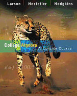 College Algebra: A Concise Course