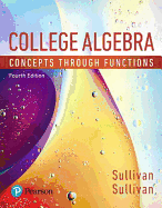College Algebra: Concepts Through Functions