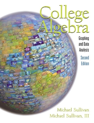College Algebra: Graphing and Data Analysis - Sullivan, Michael