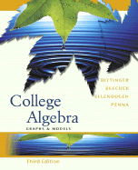 College Algebra: Graphs and Models Graphing Calculator Manual Package - Bittinger, Marvin A, and Beecher, Judith A, and Ellenbogen, David J