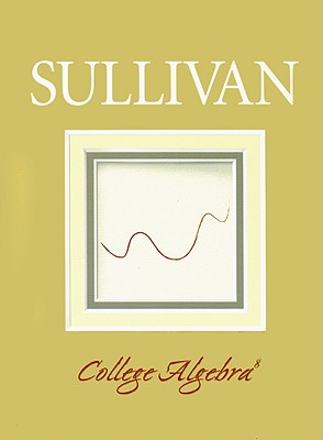 College Algebra - Sullivan, Michael