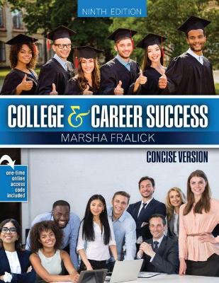 College and Career Success: Concise Version - Fralick, Marsha