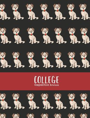 College Composition Notebook: Great Gift idea for Dog lovers, Dog moms, Dog dads. Here is a college Ruled Line paper Notebook for your day to day college study, writing needs. - Notebooks, Vivedx