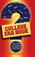 College FAQ Book: Over 5,000 Not Frequently Asked Questions about College
