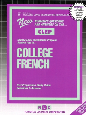 College French (French Language): Passbooks Study Guide - Corporation, National Learning