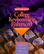 College Keyboarding Enhanced General Series: Introductory Course, Lessons 1-60 - Van Huss, Susie, and Forde, Connie, and Duncan, James S, Mr.