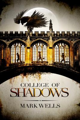 College of Shadows - Wells, Mark